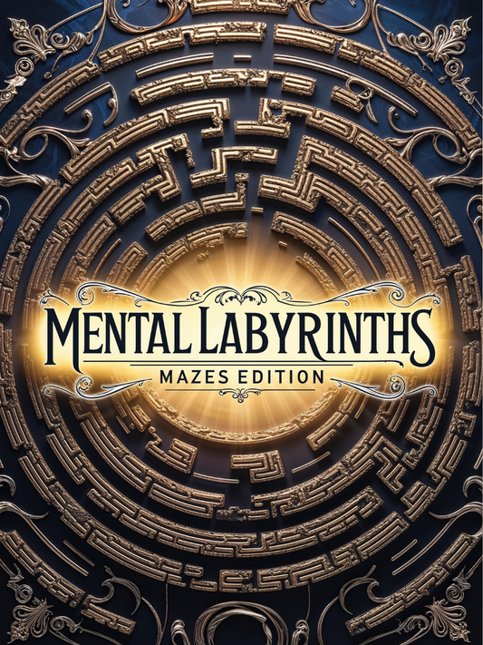 Mental Labyrinths: Mazes Edition